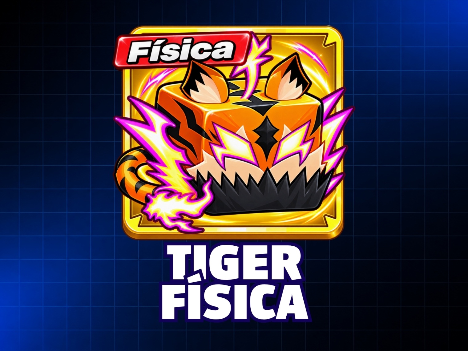 TIGER FÍSICA - FRUTA FÍSICA