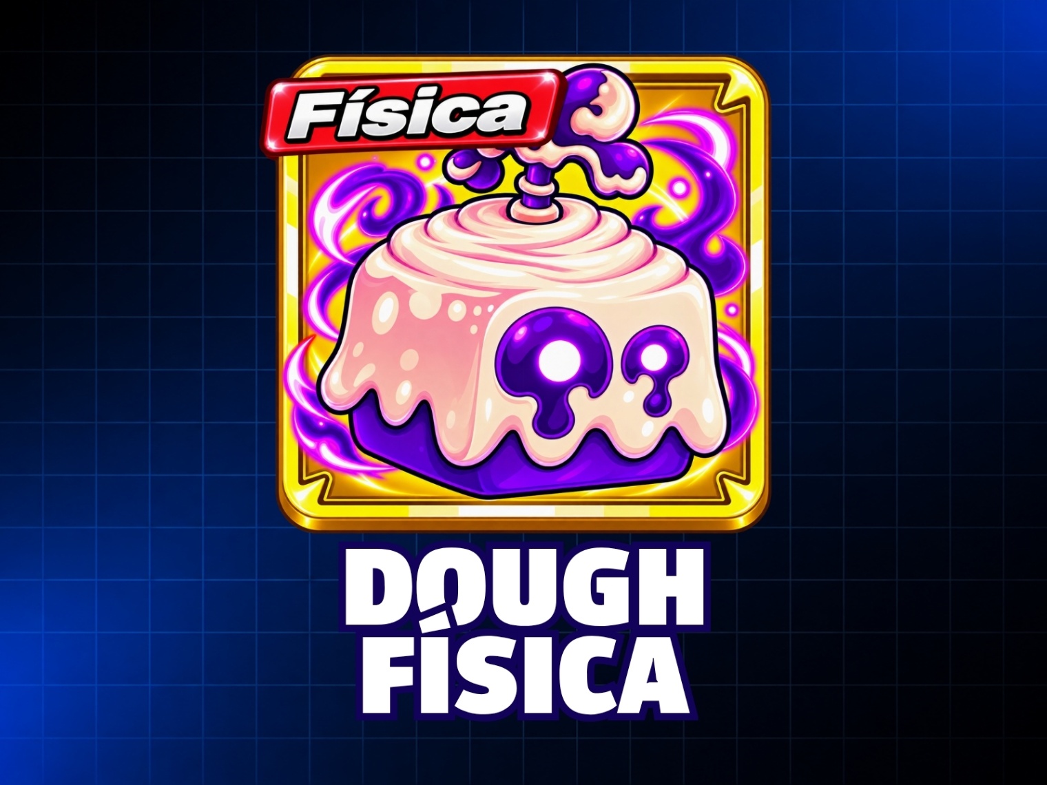 DOUGH FÍSICA - FRUTA FÍSICA