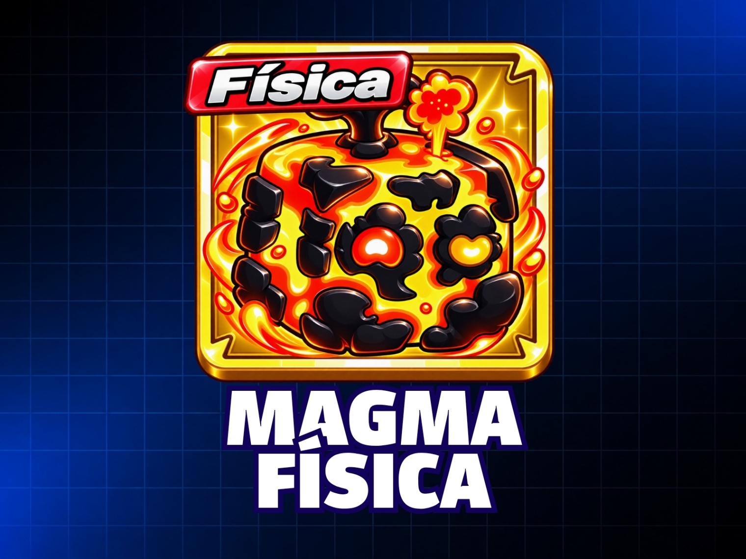 MAGMA FÍSICA - FRUTA FÍSICA