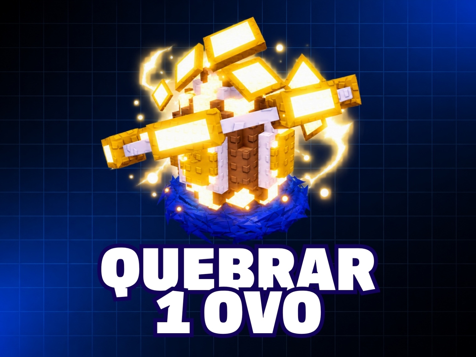 Quebrar 1 Ovo Gigante - Ultima Área
