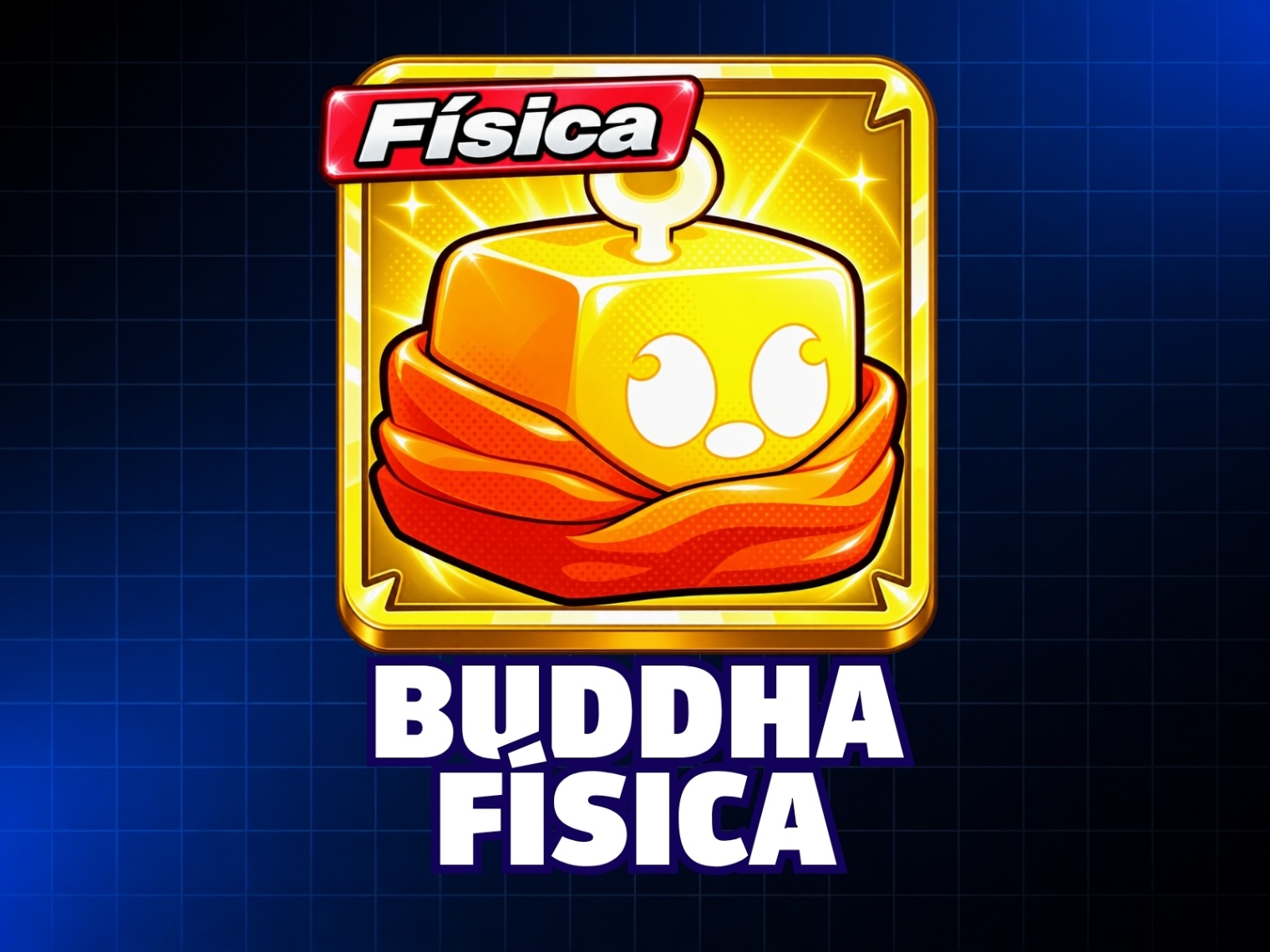 BUDDHA FÍSICA - FRUTA FÍSICA